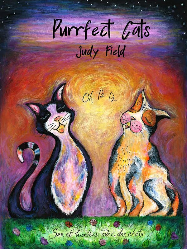 Cover art for the book "Purrfect Cats" by Judy Field that shows two illustrated cats, one black and white and the other orange and white, sitting side by side with their eyes closed and the text "Oh là là" written between them.